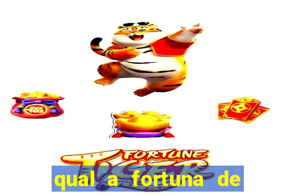 qual a fortuna de sorocaba cantor